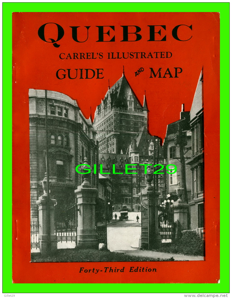 BOOK - CARREL'S ILLUSTRATED GUIDE & MAP TO QUEBEC, 43 EDITION, 1935 - 212 PAGES - SHOWING ELECTRIC RAILWAY CIRCUIT - America Del Nord