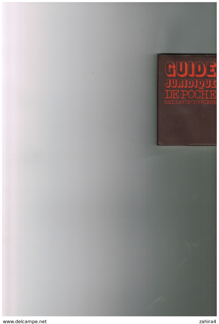 Guide Juridique De Poche C.G.T La Vie Ouvrière 3e édution Mise à Jour Au 15 Avril 1976 - Derecho