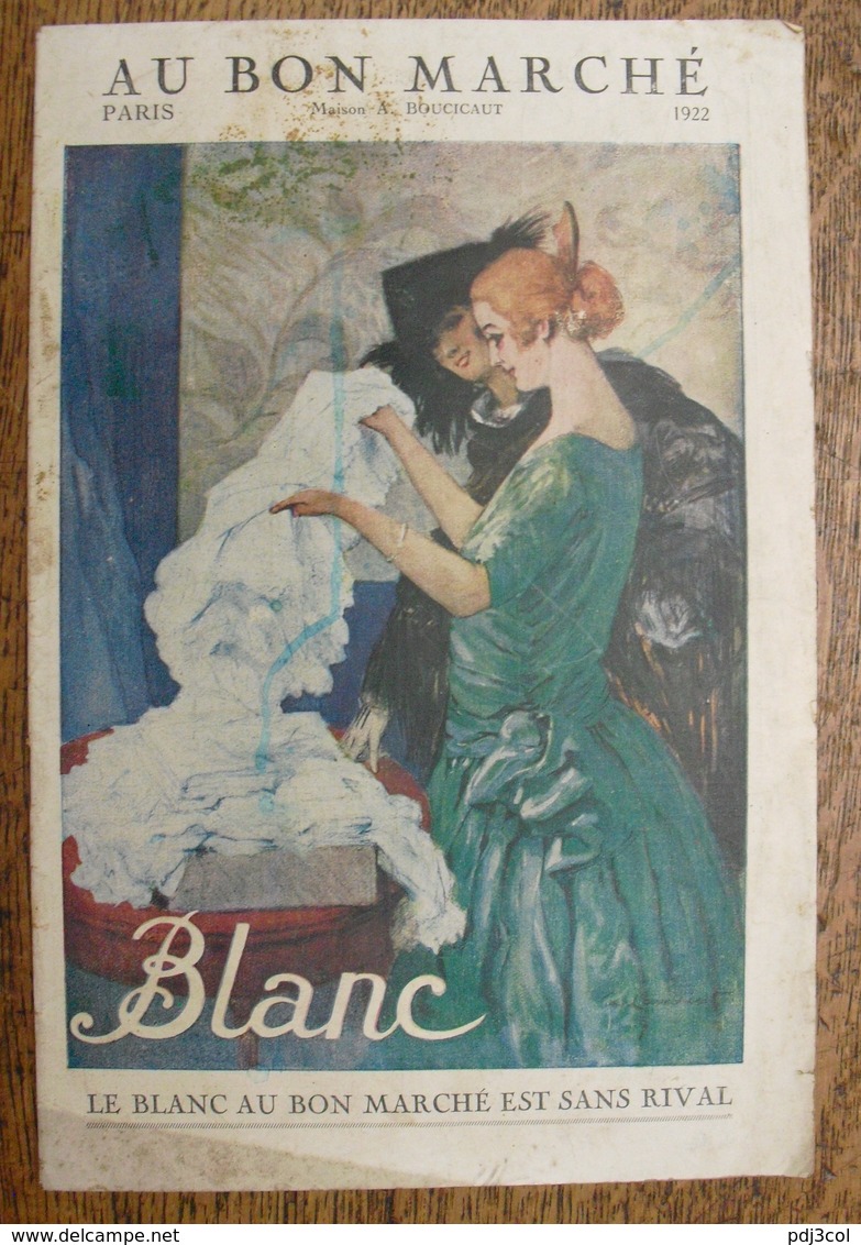 Catalogue AU BON MARCHE - Maison A. Boucicaut - Blanc - 1922 - Le Blanc Au Bon Marché Est Sans Rival - Mode