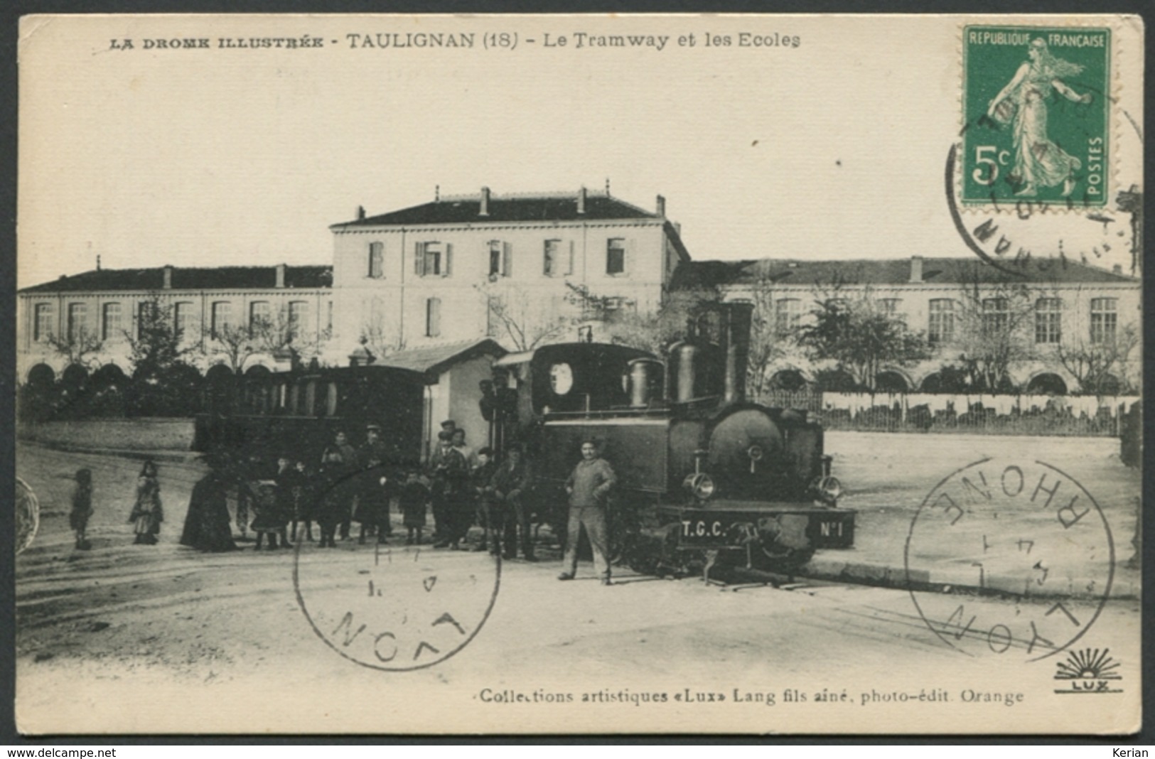 La Drôme Illustrée - Taulignan - Le Tramway Et Les Ecoles - N° 18 - Phot. Edit. Lang - Voir 2 Scans - Autres & Non Classés