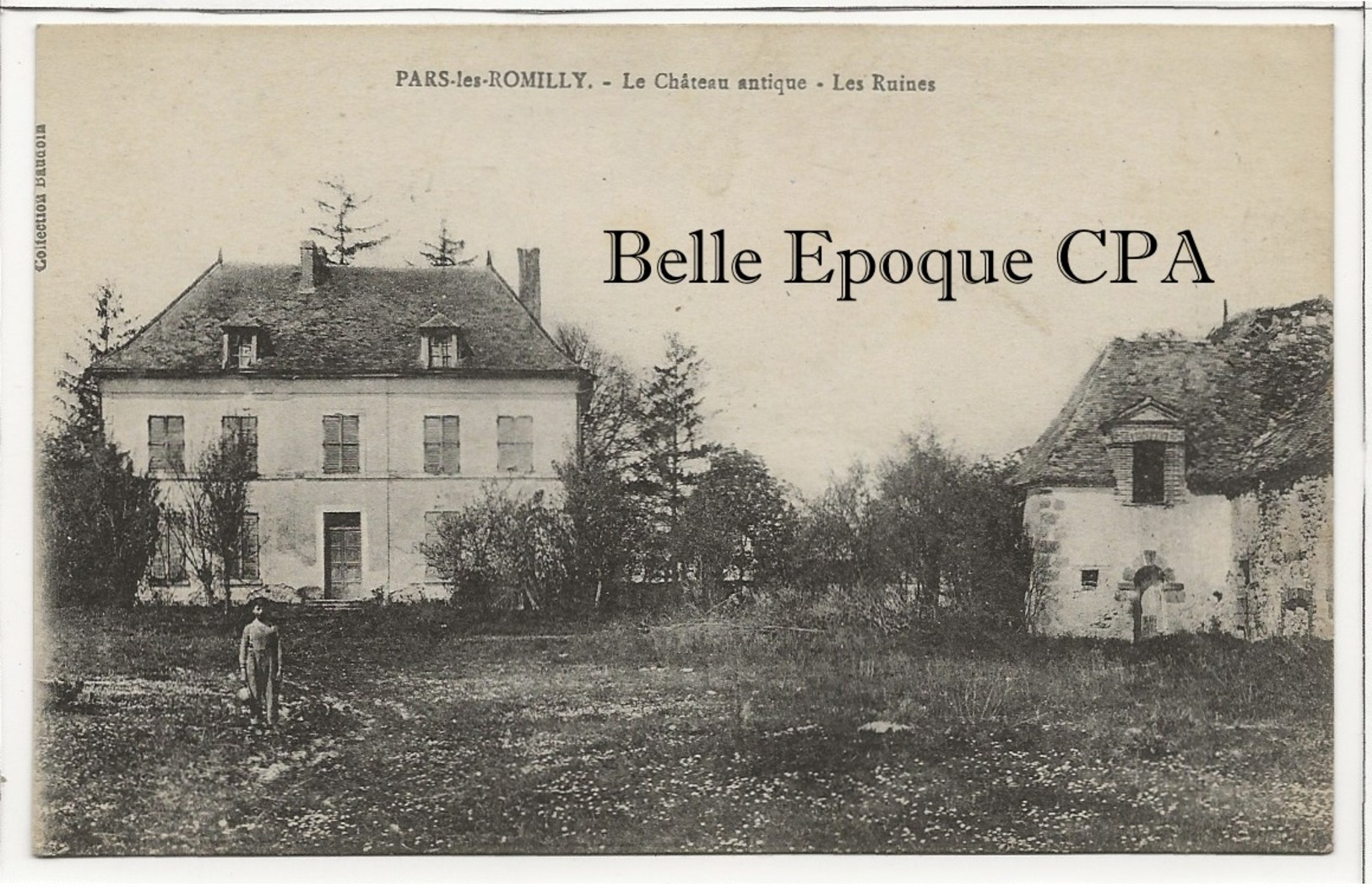 10 - PARS-LÈS-ROMILLY - Le Château Antique - Les Ruines ++++ Collection Baudoin ++++ 1918 - Autres & Non Classés