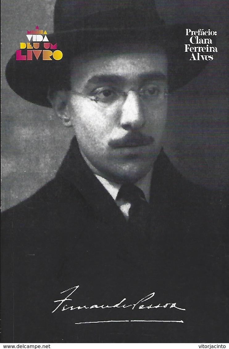 A Minha Vida Deu Um Livro - Fernando Pessoa - Autres & Non Classés