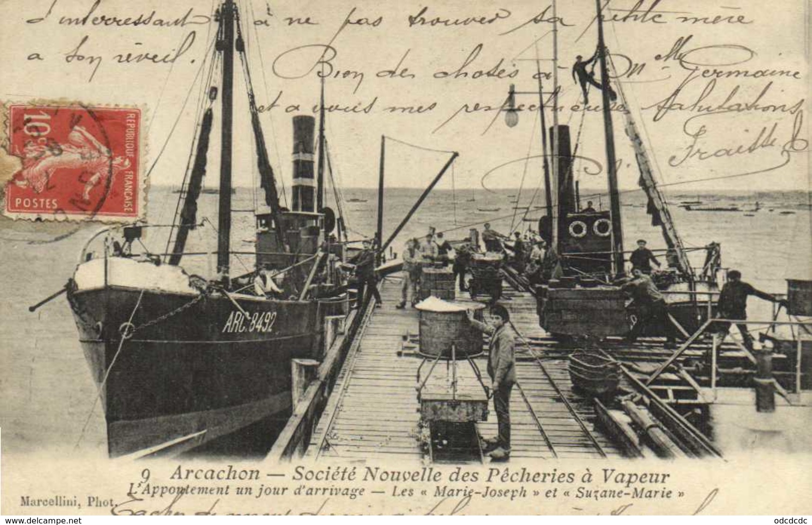 Arcachon Société Nouvelle Des Pecheries à Vapeur L'Appontement Un Lour D'arrivage Les " Marie Joseph" Et " Suzane Marie" - Arcachon