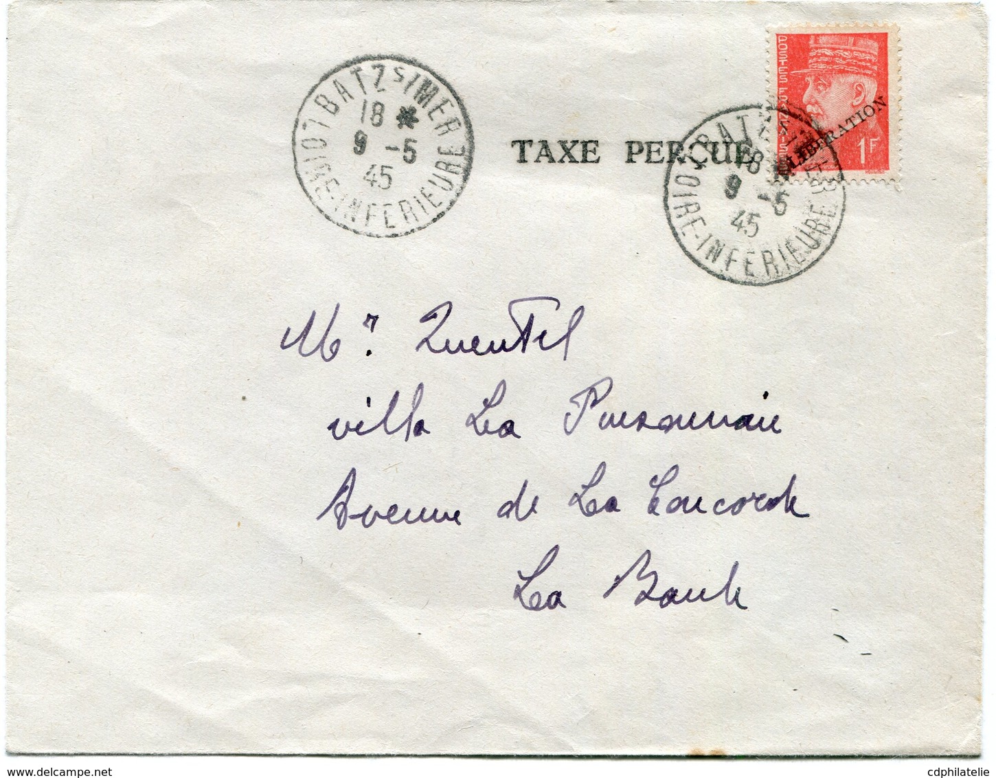 FRANCE LETTRE AVEC CACHET TAXE PERCUE DEPART BATZ S/MER 9-5-45 LOIRE-INFERIEURE POUR LA FRANCE - Libération