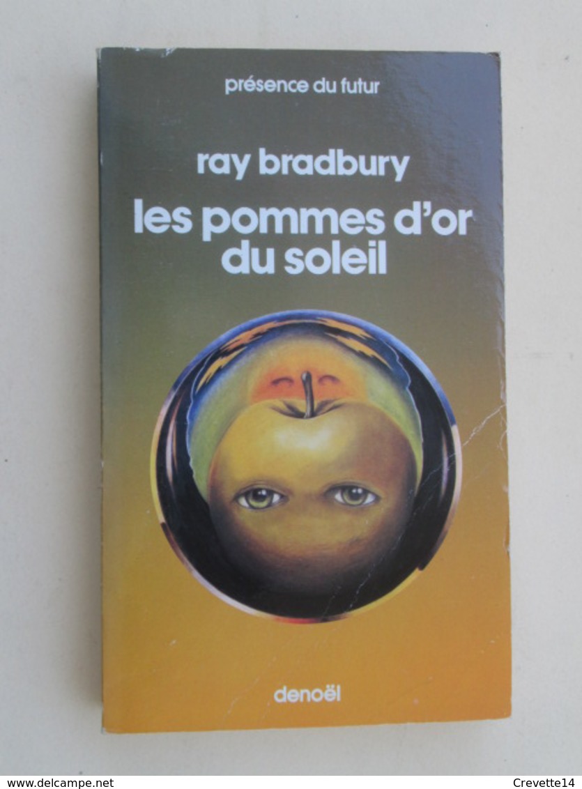 PDF2018 : LIVRE FORMAT POCHE PRESENCE DU FUTUR DENOEL / N°14 RAY BRADBURY LES POMMES D'OR DU SOLEIL - Denoël