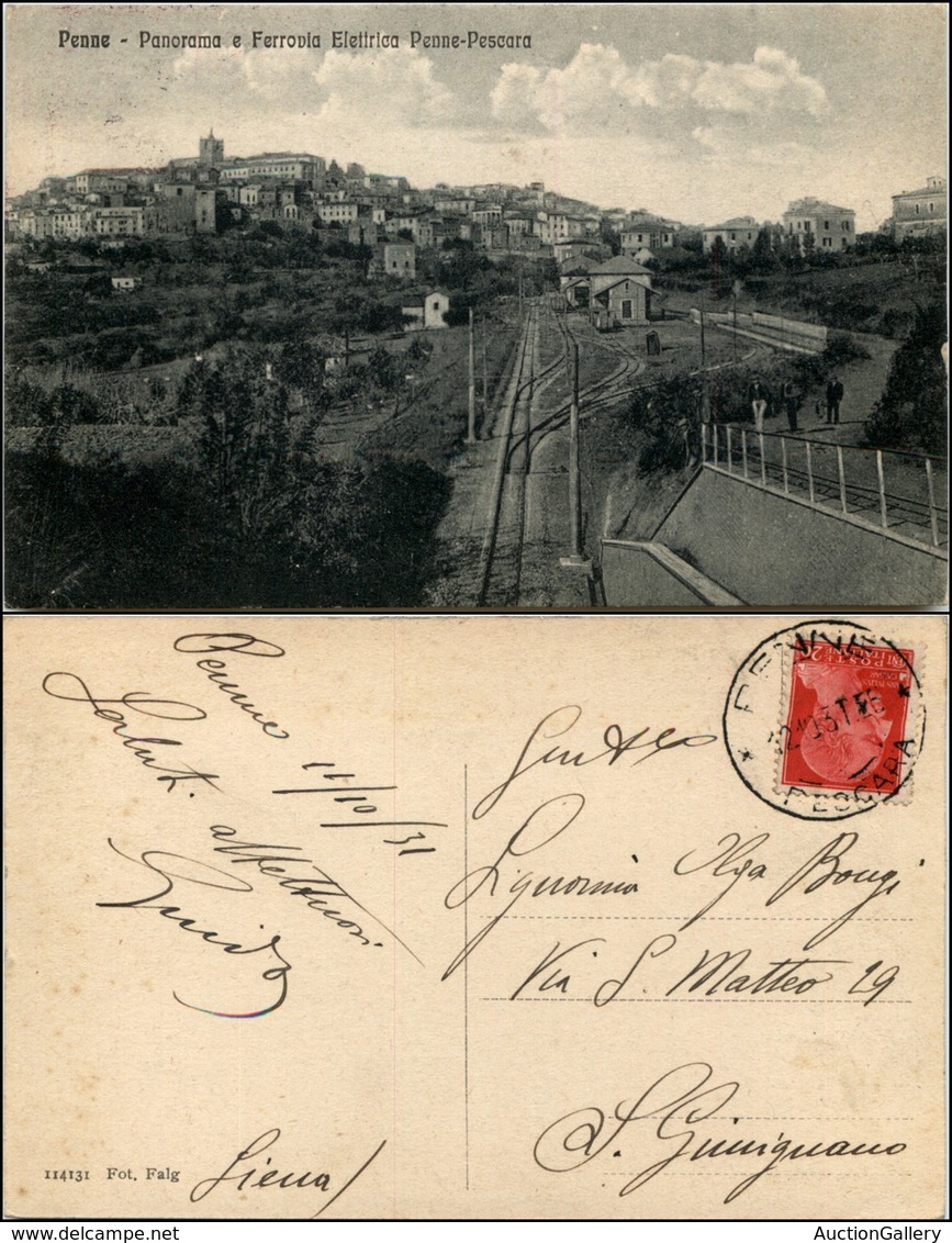 1501 CARTOLINE - REGIONALISMO-ABRUZZO - Penne (PE), Panorama E Ferrovia Elettrica Penne-Pescara Viaggiata 1931 - Other & Unclassified