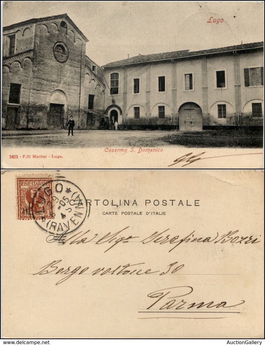 1513 CARTOLINE - REGIONALISMO-EMILIA ROMAGNA - Lugo (RA), Caserma S. Domenico Viaggiata 1905 - Other & Unclassified