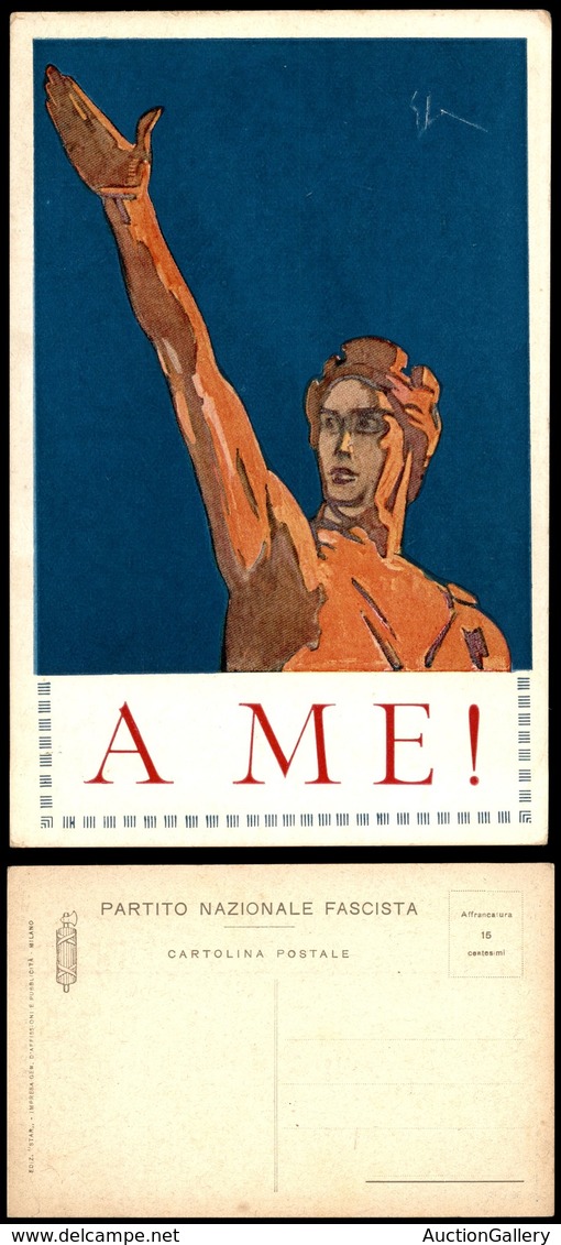 1928 CARTOLINE - PROPAGANDISTICHE - Elezioni Del 1924 - Partito Nazionale Fascista - "A Me!" - Illustratore Sacchetti -  - Altri & Non Classificati