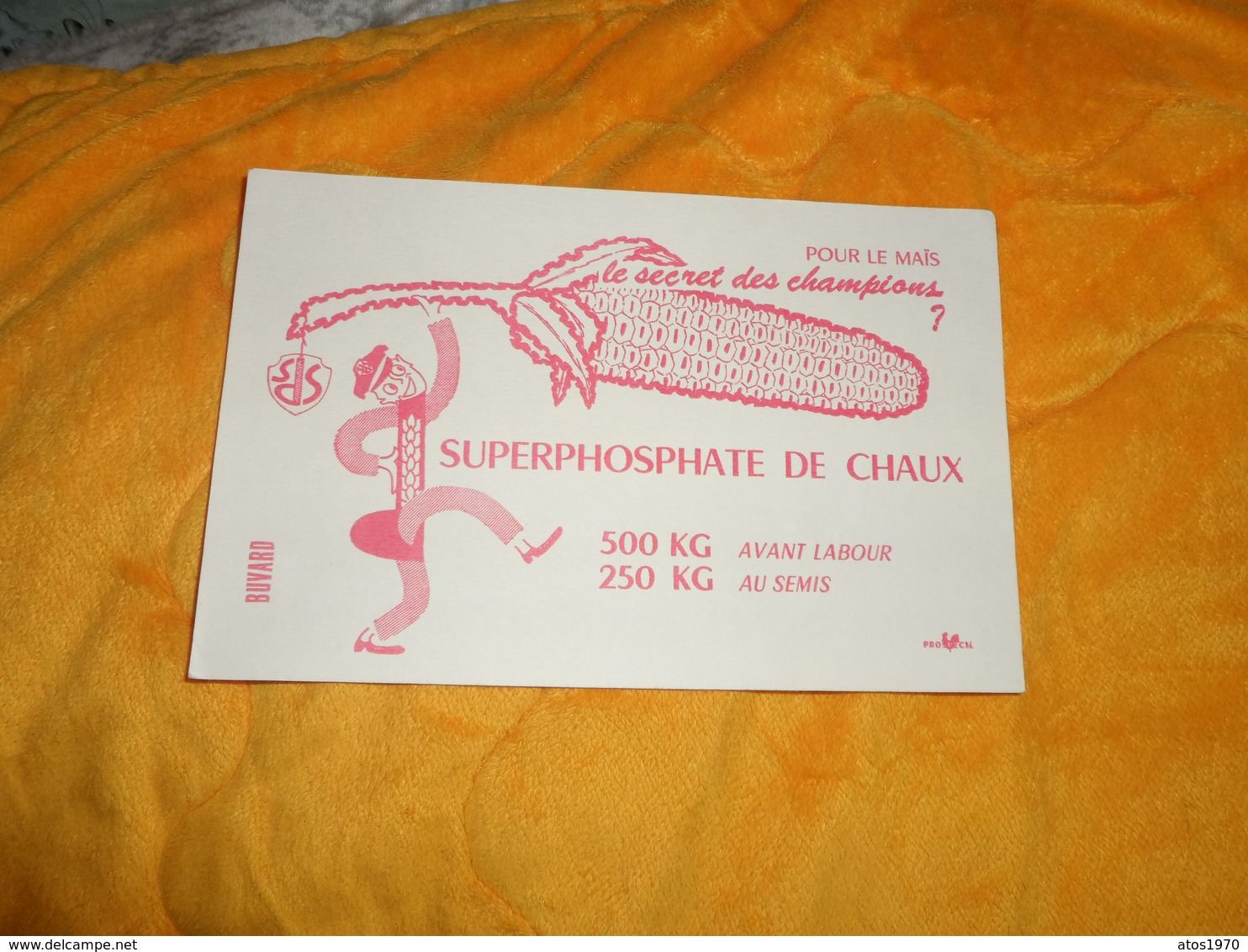 BUVARD ANCIEN DATE ?. / SUPERPHOSPHATE DE CHAUX. / POUR LE MAIS LE SECRET DES CHAMPIONS ?.... - S