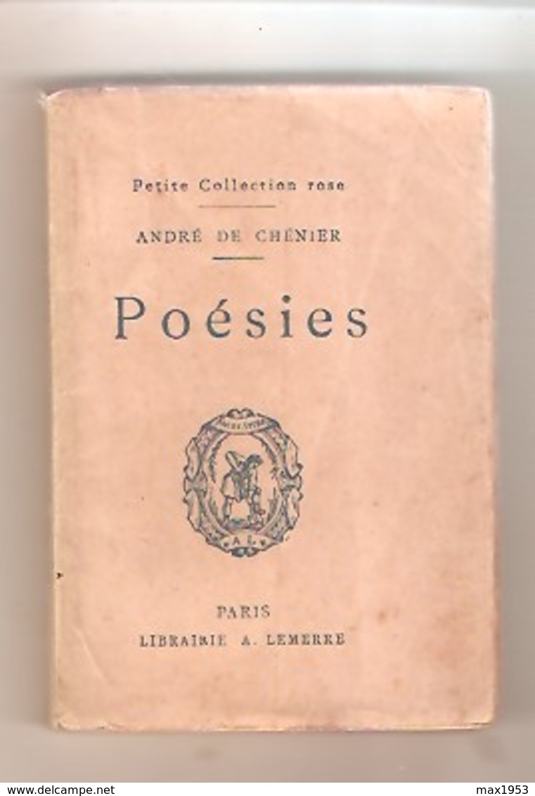 Petite Collection Rose - ANDRE DE CHENIER - POESIES - Paris Librairie A. LEMERRE  S.d. - Auteurs Français