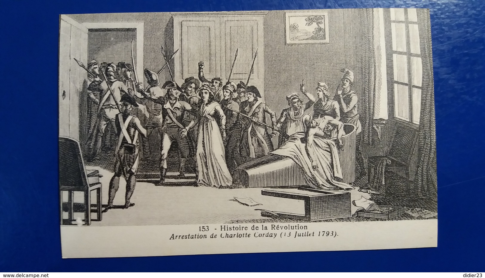 HISTOIRE DE LA REVOLUTION ARRESTATION DE CHARLOTTE CORDAY 1793 - Histoire