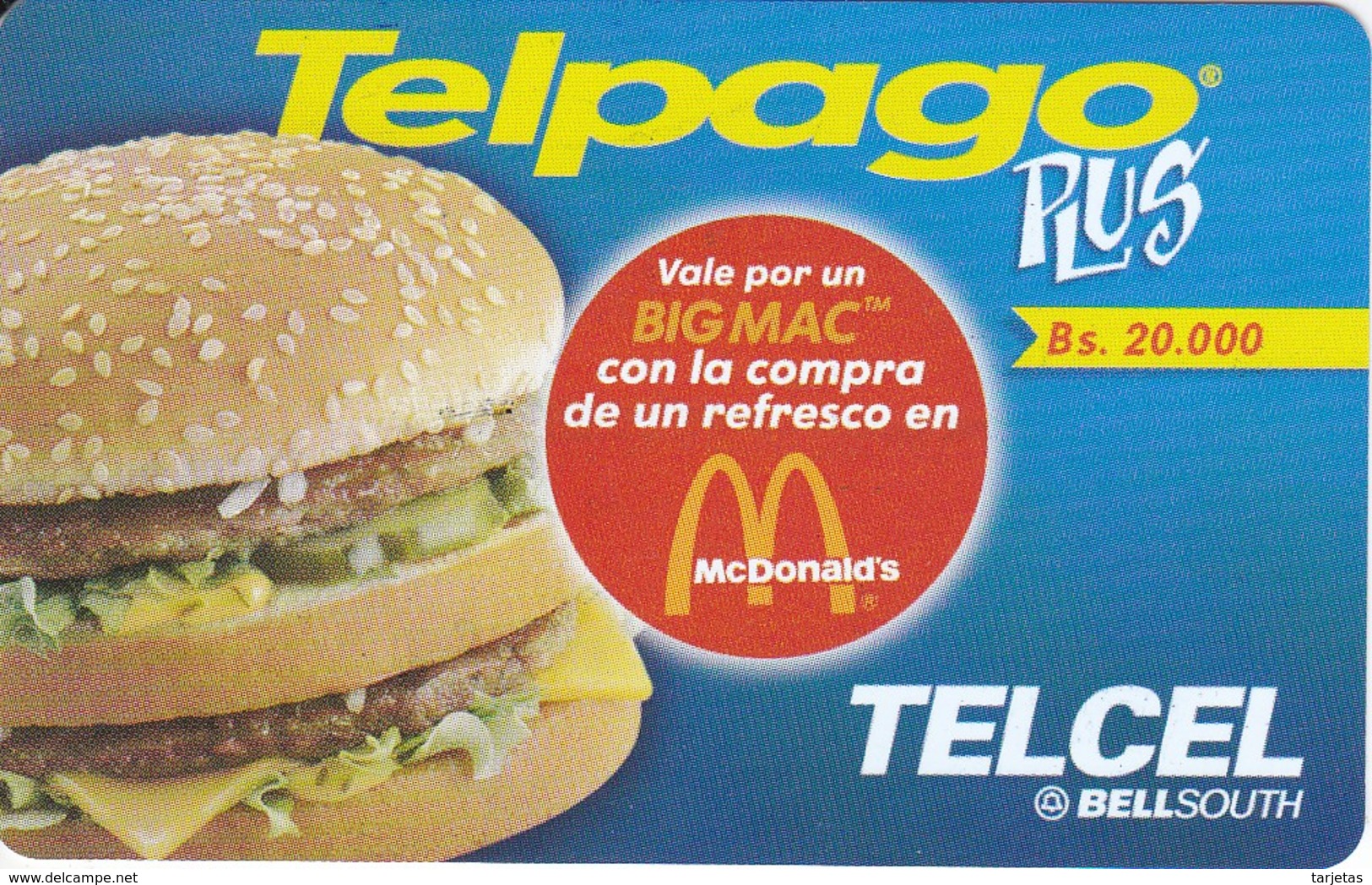 TARJETA DE VENEZUELA DE MACDONALDS DE 20000Bs (TELCEL- BELLSOUTH) - Publicidad