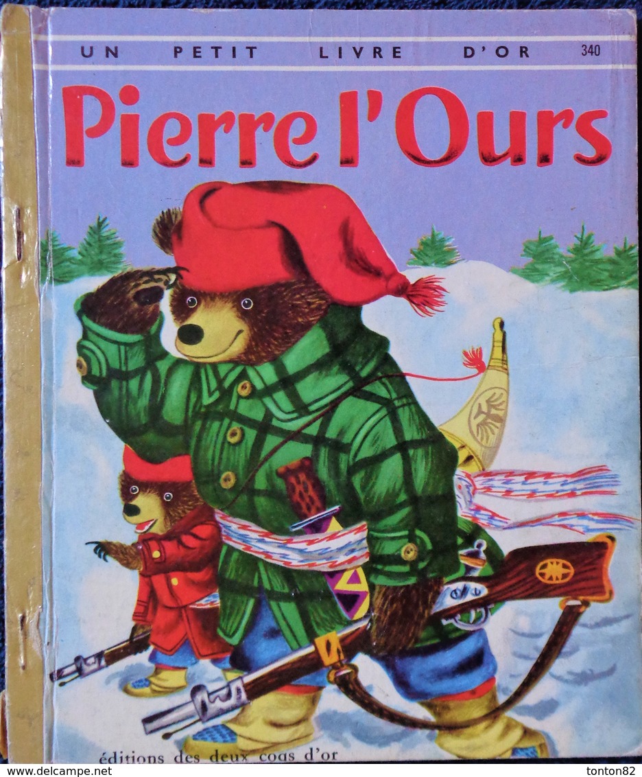 Un Petit Livre D'OR  N° 100 - Pierre L'Ours - Éditions Cocorico - (  1971 ) . - Autres & Non Classés