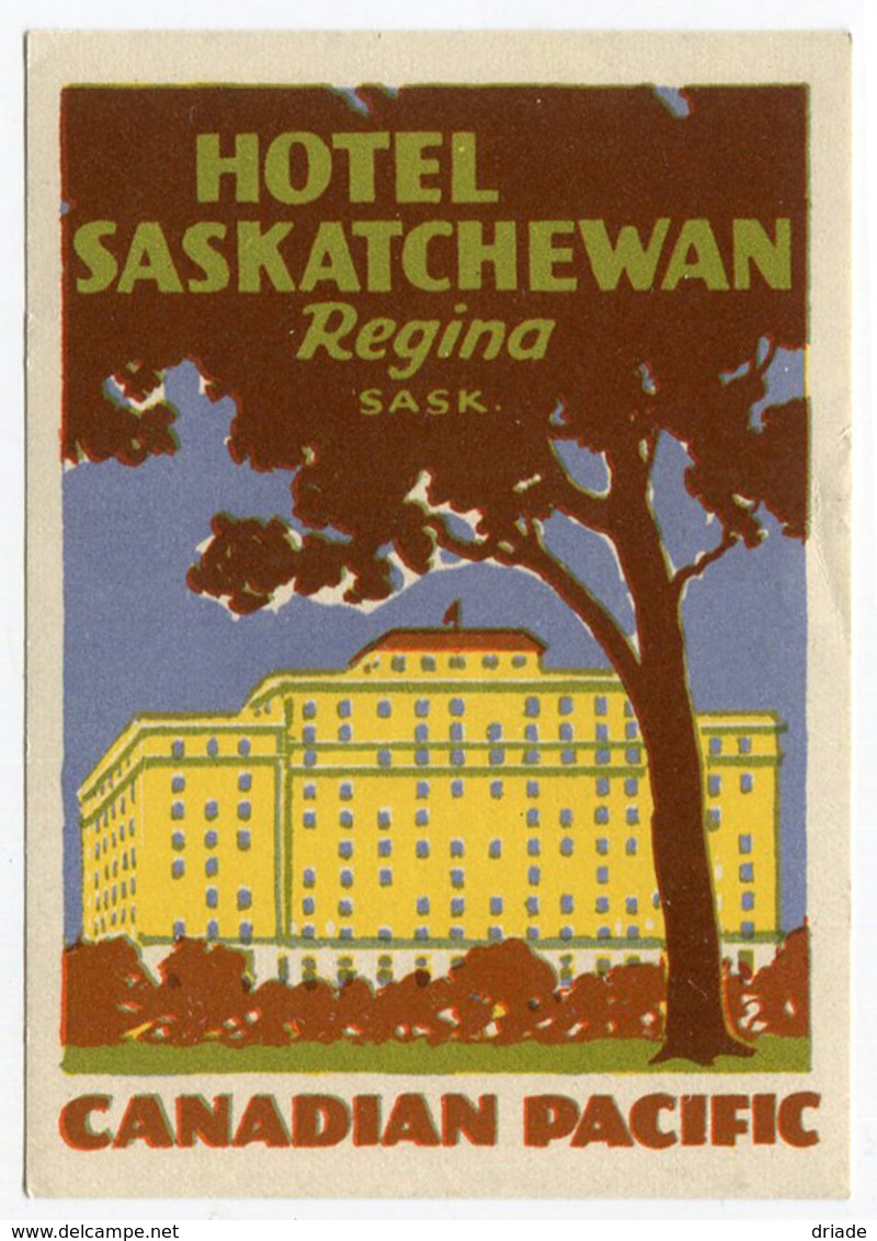 ETICHETTA VALIGIE PUBBLICITà HOTEL SASKATCHENWAN REGINA SASK. CANADIAN PACIFIC LUGGAGE LABEL - Hotel Labels