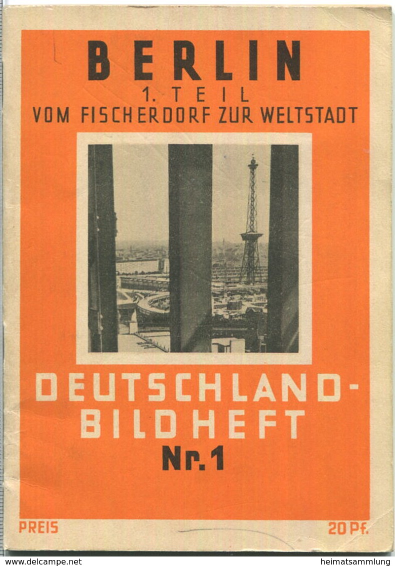 Nr. 1 Deutschland-Bildheft Berlin - 1. Teil Vom Fischerdorf Zur Weltstadt (Werbegabe) - Berlijn