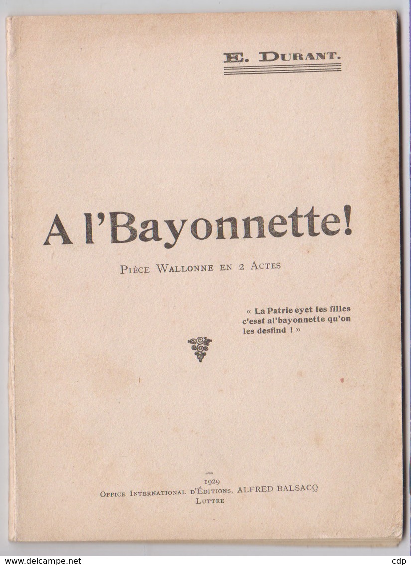 A L'bayonnette   Wallon   1929 - Belgique