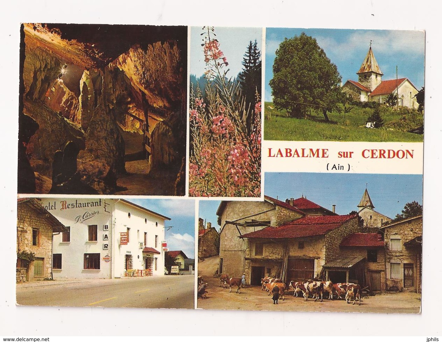 ( 01 ) LABALME SUR CERDON Hotel Restaurant G CARRIER Ferme Eglise Grottes - Unclassified