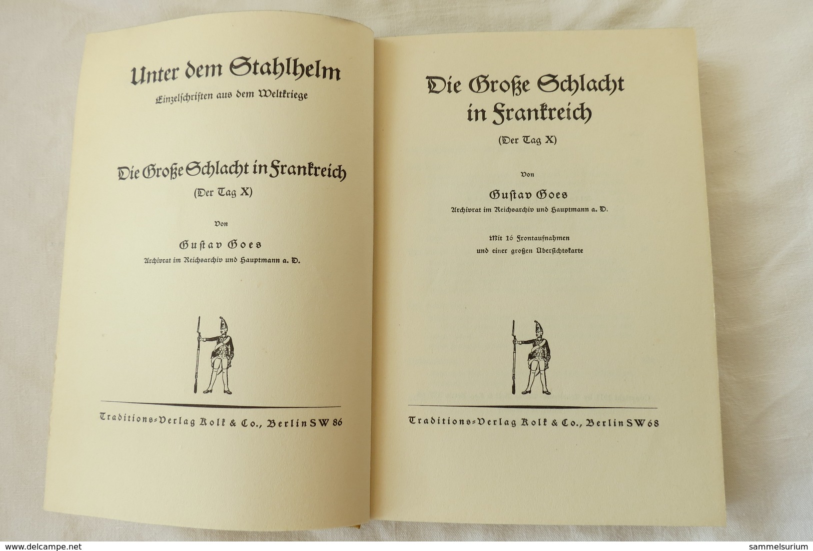 Gustav Goes "Die Große Schlacht In Frankreich", Der Tag X, Aus Der Reihe "Unter Dem Stahlhelm" Von 1933 - Police & Military