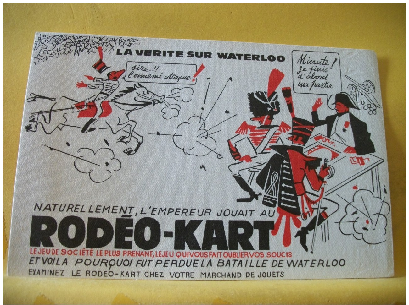 B19 6340. RARE BUVARD. JEU DE SOCIETE RODEO-KART. LA VERITE SUR WATERLOO? NATURELLEMENT L'EMPEREUR JOUAIT AU RODEO-KART - J