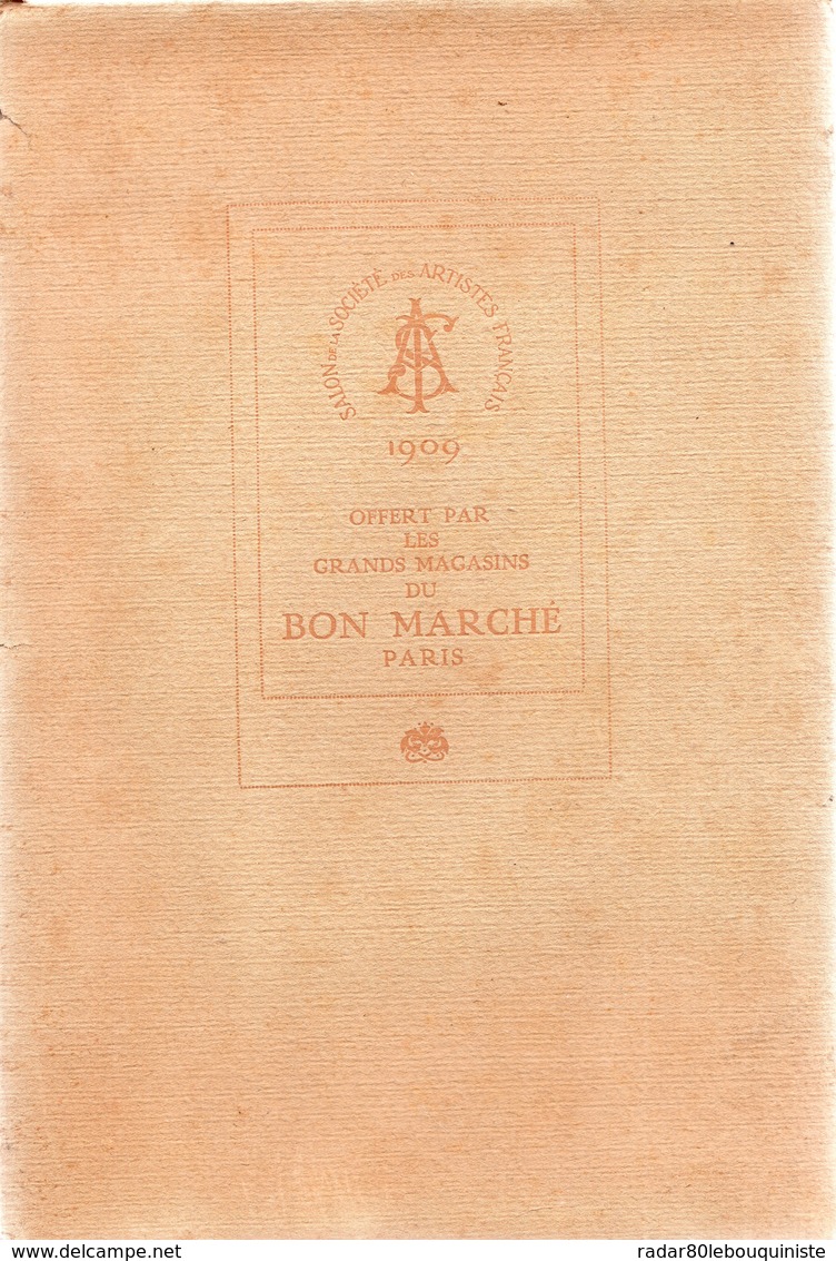 Salon De La Société Des Artistes Français 1909.Offert Par Les Grands Magasins Du Bon Marché,Paris.22  Pages.+ I Carton - Home Decoration