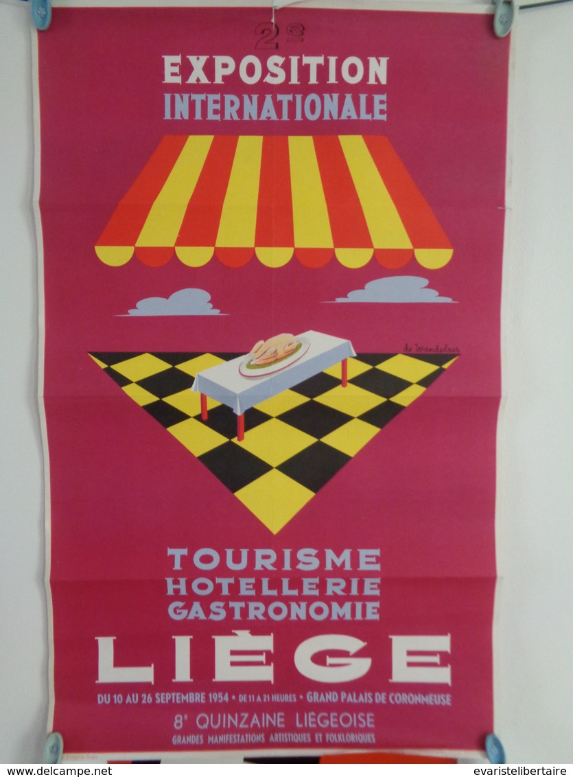 AFFICHE:LIEGE,2éme Exposition Internationale,tourisme,hotellerie,gastronomie Du 10 Au 26 Septembre 1954 , H 62 ,L 37,3 - Posters