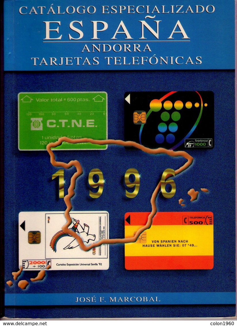 CATALOGO DE TARJETAS TELEFONICAS DE ESPAÑA Y ANDORRA 1996 - USADO, EN BUEN ESTADO. - Livres & CDs