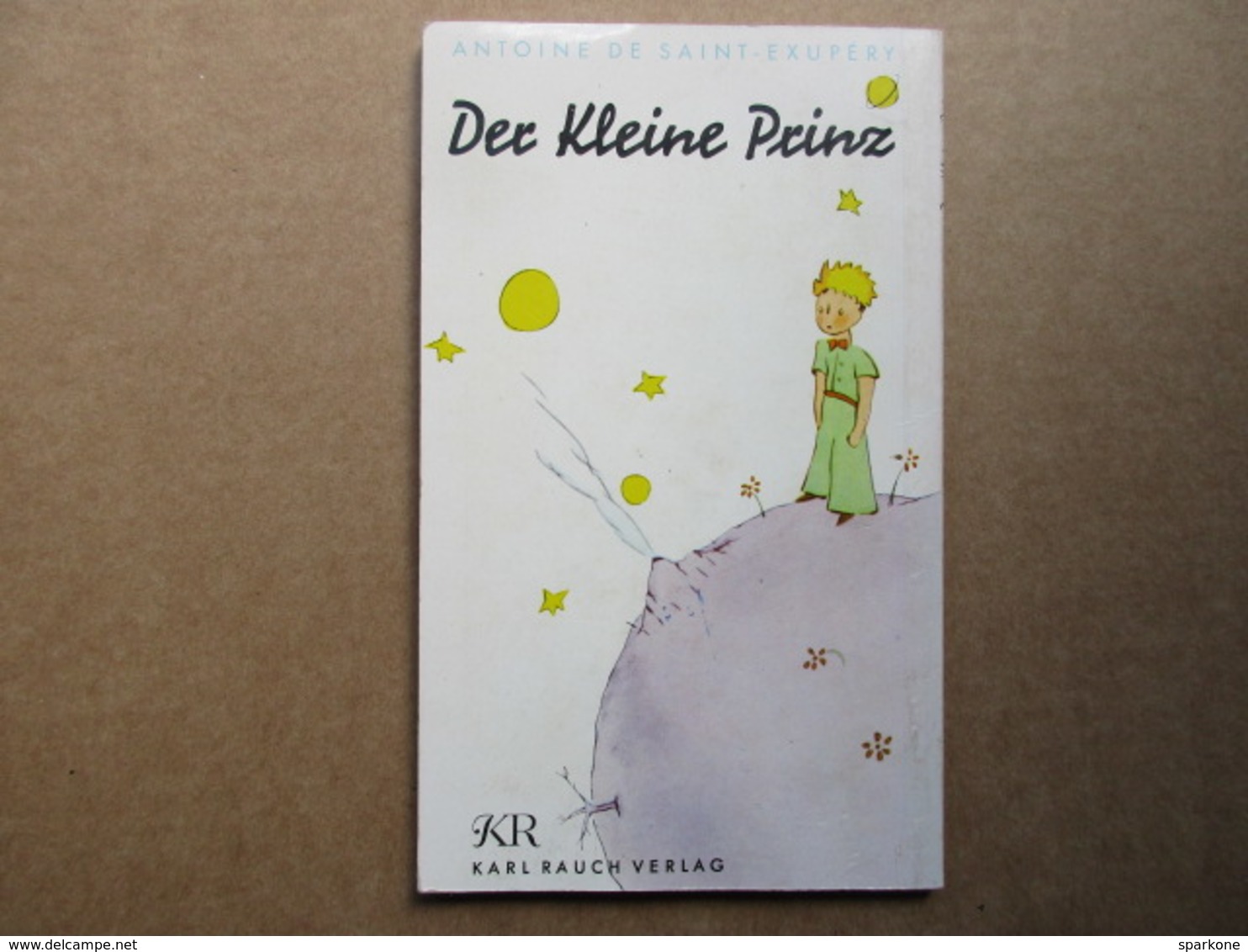 Der Kleine Prinz (Antoine De Saint-Exupéry) éditions De 1960 - Libri Vecchi E Da Collezione