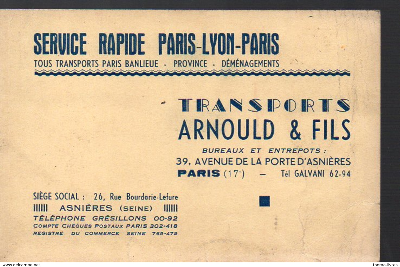 Paris : Carte Commerciale TRANSPORTS ARNOULD ET FILS  Paris-Lyon-Paris (PPP12981) - Tickets D'entrée