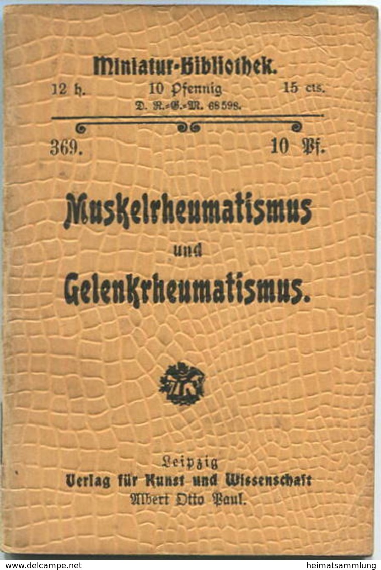 Miniatur-Bibliothek Nr. 369 - Muskelrheumatismus Und Gelenkrheumatismus - 8cm X 12cm - 46 Seiten Ca. 1900 - Verlag Für K - Autres & Non Classés