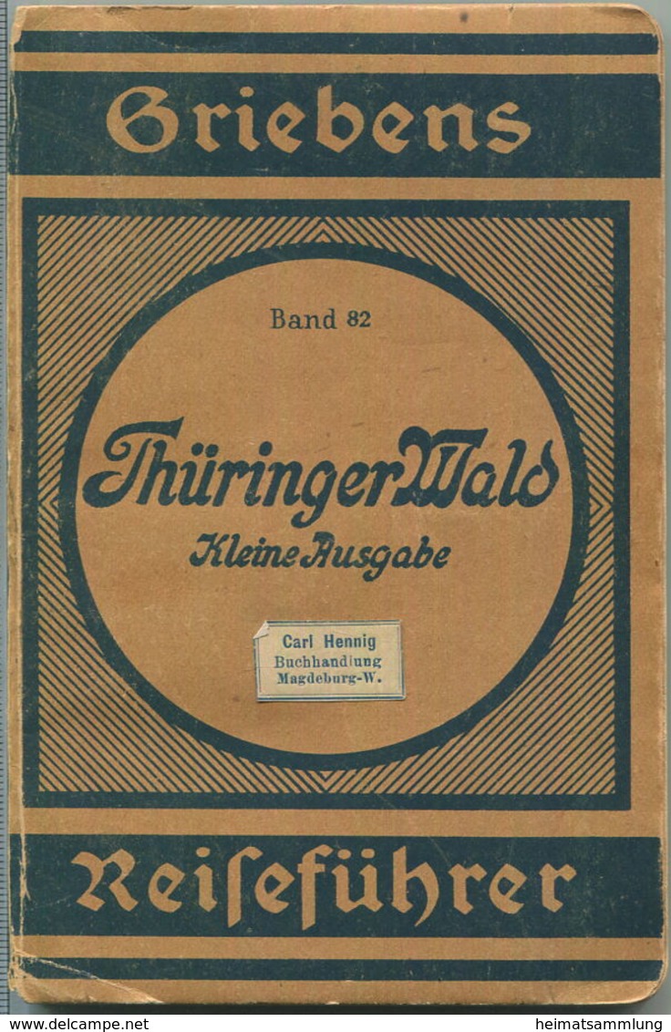 Thüringer Wald - 1921 - Mit 3 Karten - 104 Seiten Plus 14 Seiten Werbung - Band 82 Der Griebens Reiseführer - Turingia