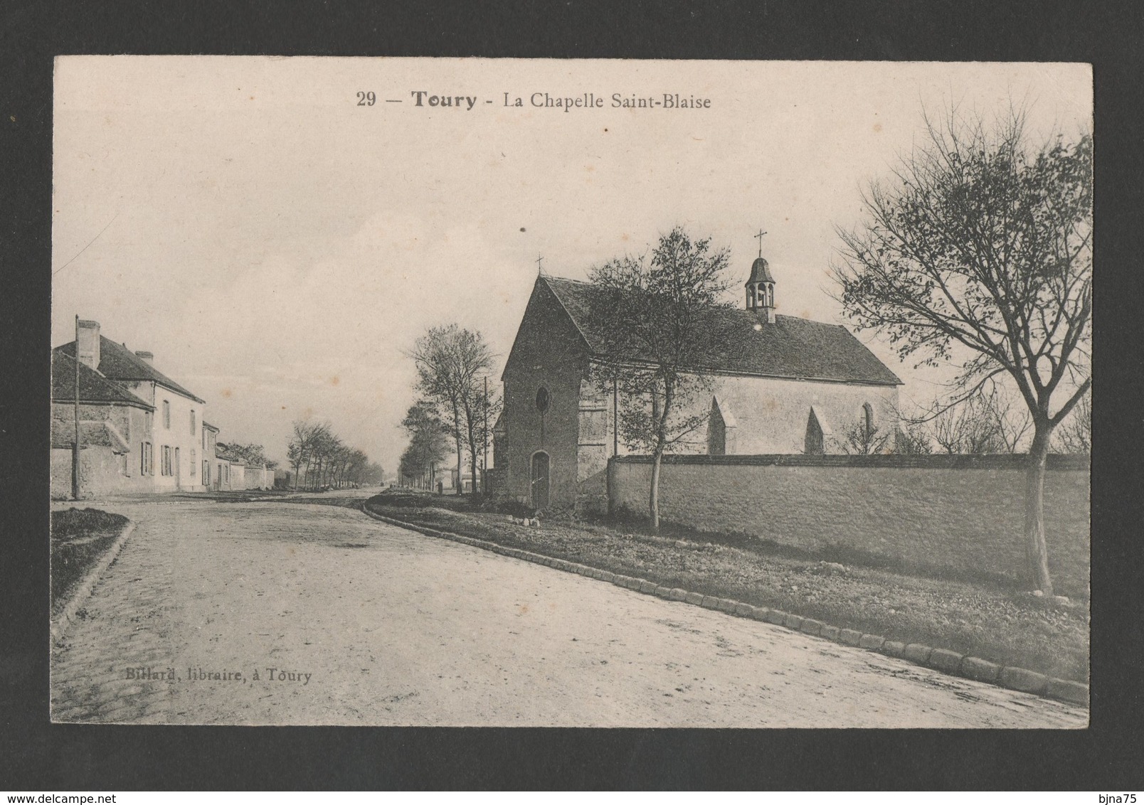 TOURY La Chapelle Saint-Blaise / Ed. Billard Librairie à Toury N° 29 / Voyagée En Juillet 1919 - Autres & Non Classés