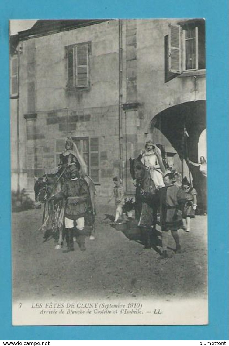 CPA 7 - Les Fêtes De CLUNY  - Arrivée De Blanche De Castille Et D'Isabelle 71 - Autres & Non Classés