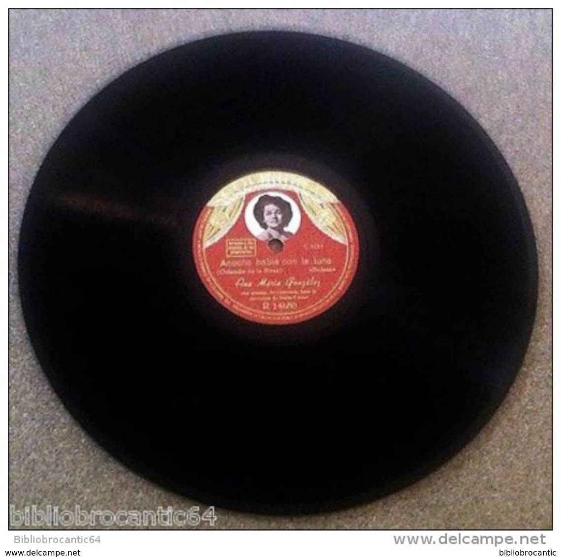 78Trs*ANA MARIA GONZALEZ*< ANOCHE HABLE CON LA LUNA/DOS ARBOL. < COLUMBIA  R 14680 - 78 Rpm - Schellackplatten