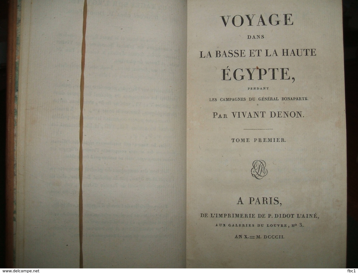 Voyage Dans La Basse Et La Haute Egypte - Vivant Denon (Didot Paris 1802) - Campagnes De Bonaparte - 1801-1900