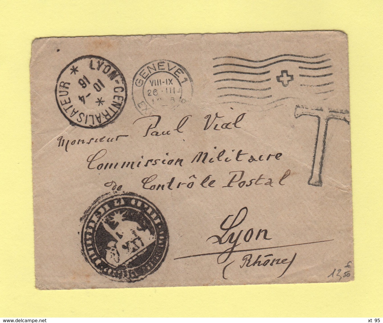 Lyon Centralisateur - 1916 - Sur Lettre De Suisse Pour La Commission Militaire De Controle Postal - Cachet Negatif - Guerra De 1914-18