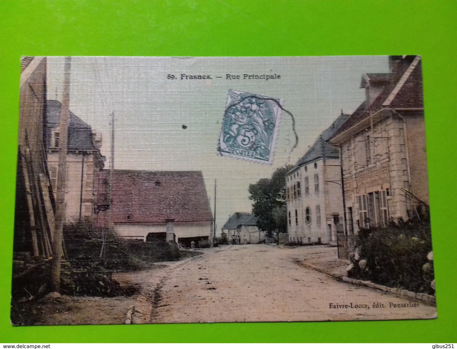 25 CPA FRASNE FRASNES RUE PRINCIPALE TOILEE COULEUR FAIVRE LOCCA - Autres & Non Classés