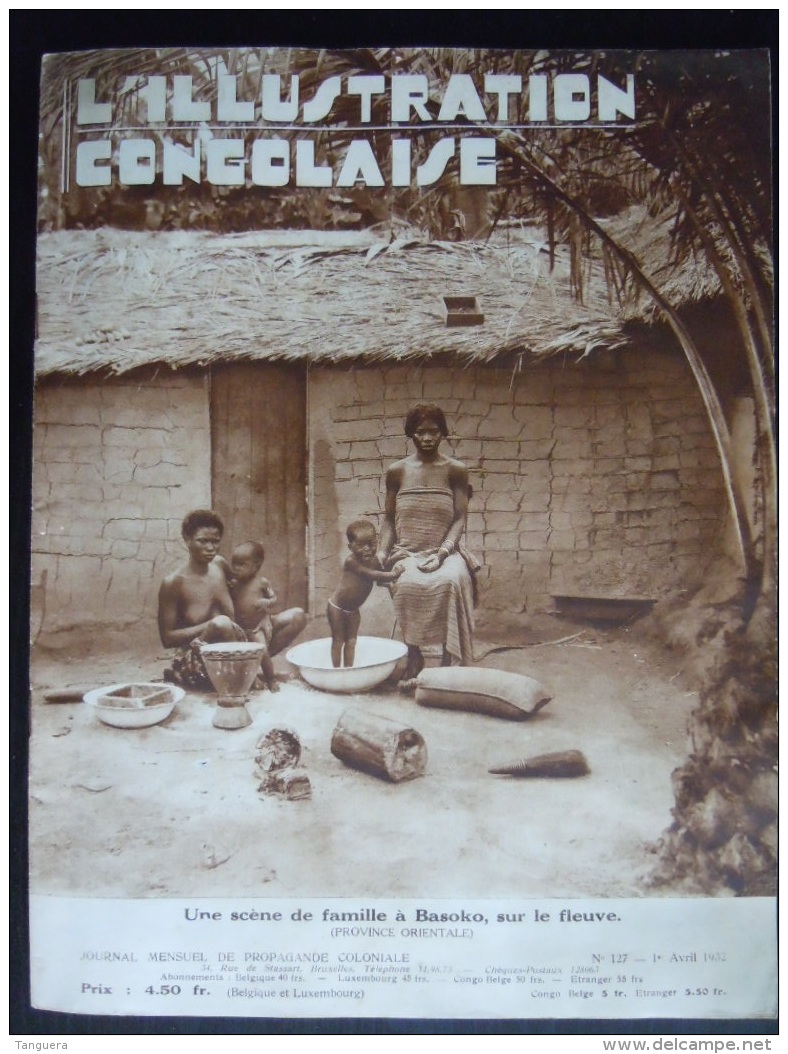 Afrique Congo  L'ILLUSTRATION CONGOLAISE Avril 1932 Journal Mensuel 36 Pag Form 26,5 X 32 Cm - Andere & Zonder Classificatie