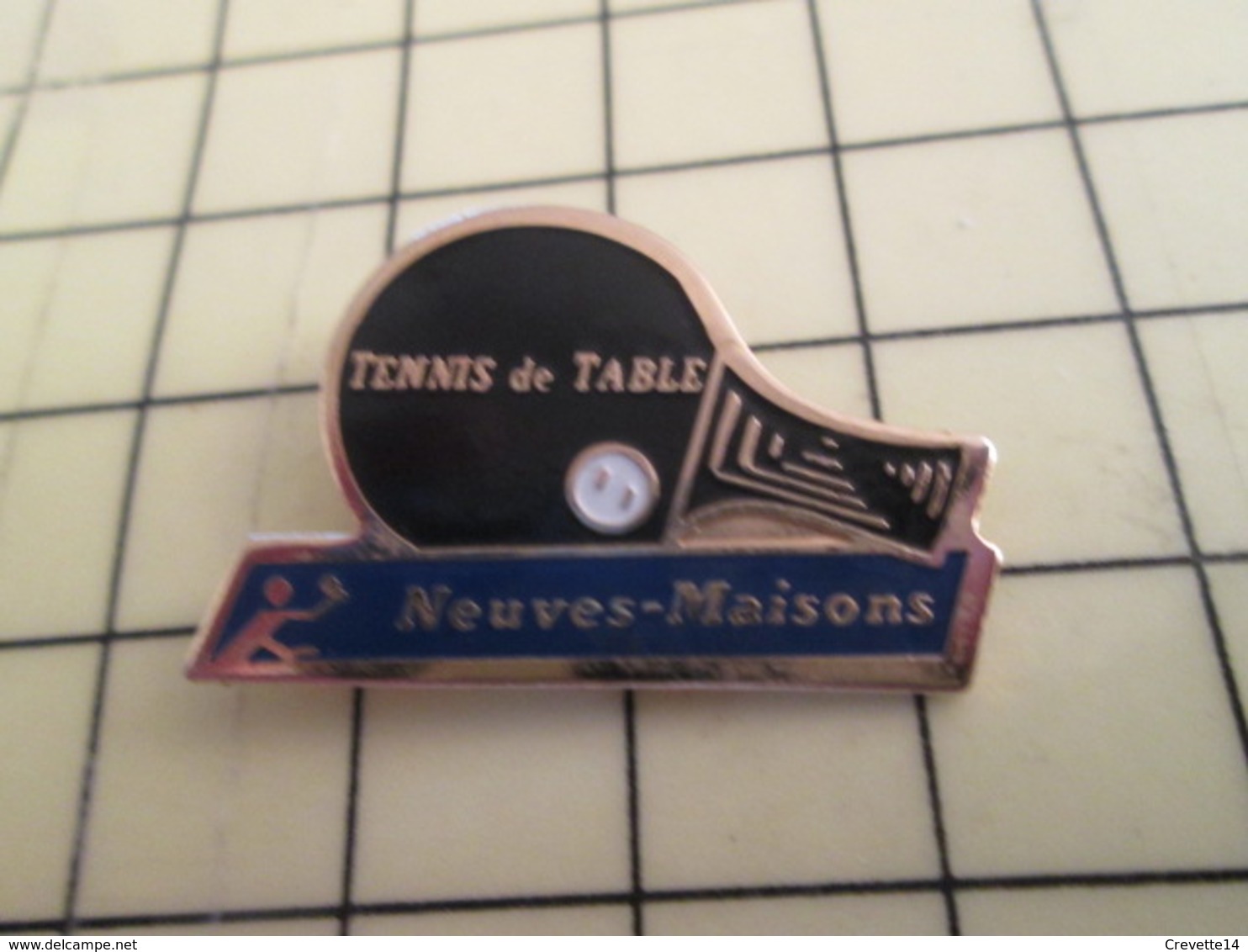 Pin1016a : Pin's Pins / RARE & BELLE QUALITE / THEME : SPORTS / PING-PONG TENNIS DE TABLE RAQUETTE NEUVES-MAISONS - Table Tennis