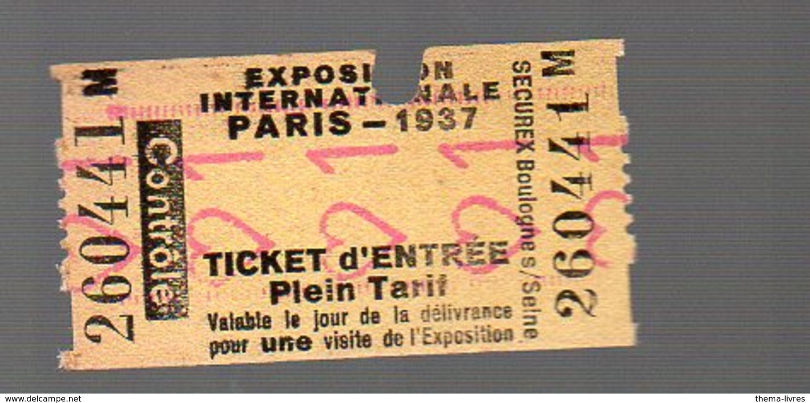 Paris EXPOSITION INTERNATIONALE 1937  Ticket D'entrée (et De Transport?) Plein Tarif (PPP13006) - Tickets - Vouchers