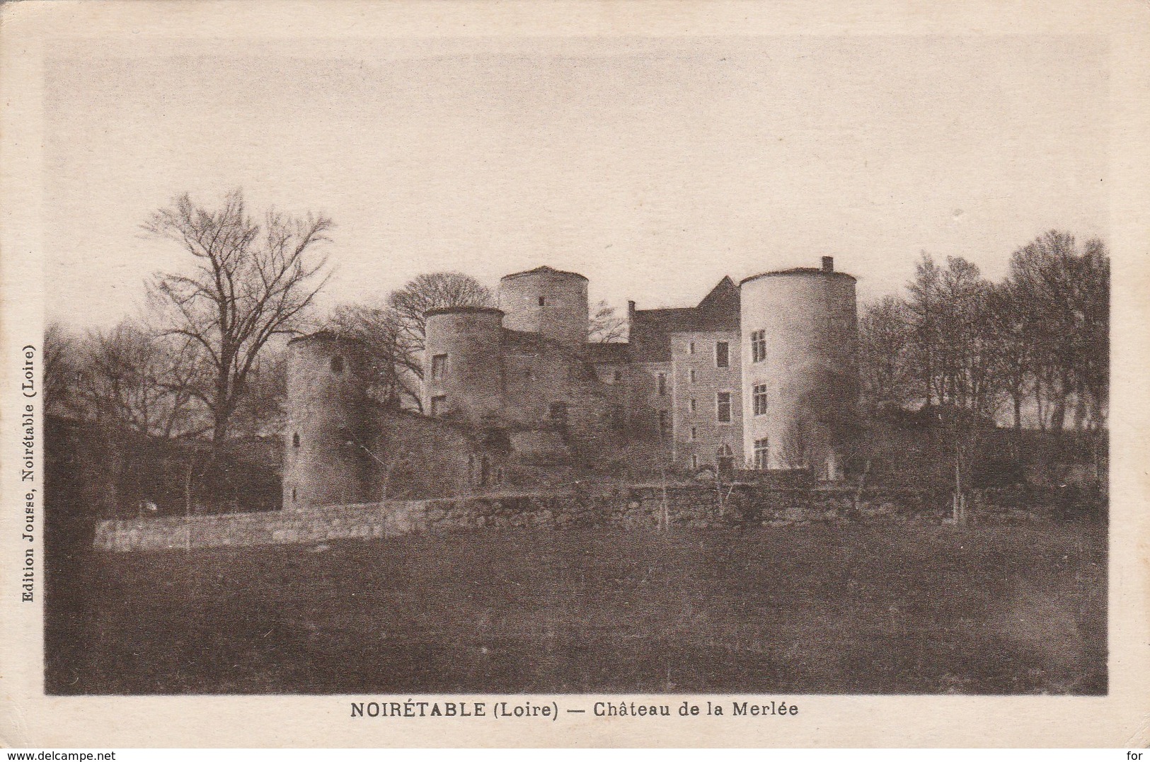 Loire : NOIRETABLE :  Chateau De La Merlée - Noiretable