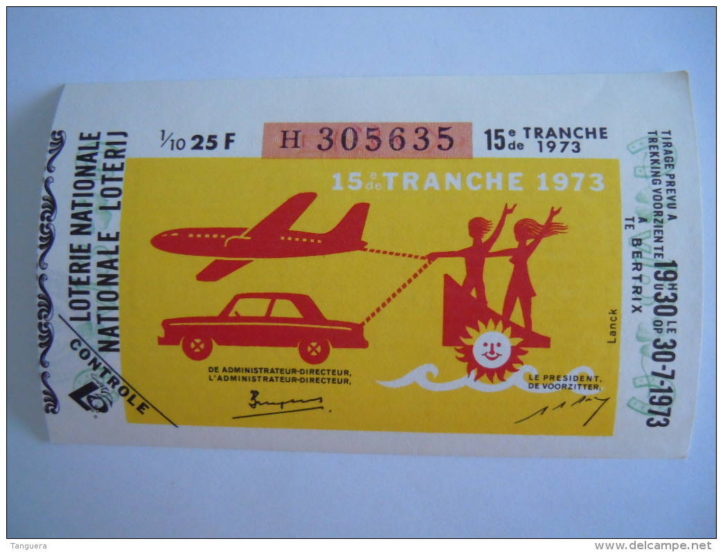 Belgie Belgique Loterie Nationale Loterij 15 De E Tranche Bertrix Auto Avion Vlieguig 1973 - Billets De Loterie