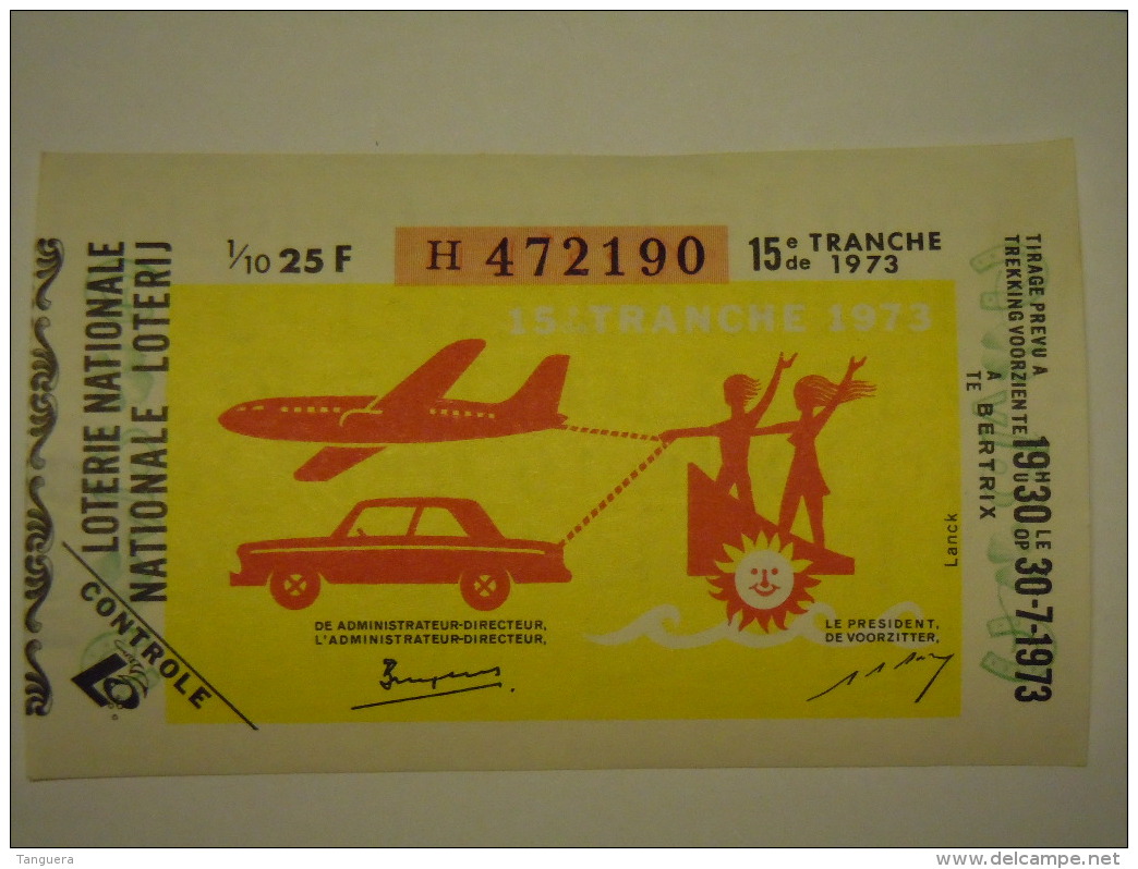 Belgie Belgique Loterie Nationale Loterij 15 De E Tranche Bertrix Auto Avion Vlieguig 1973 - Billets De Loterie