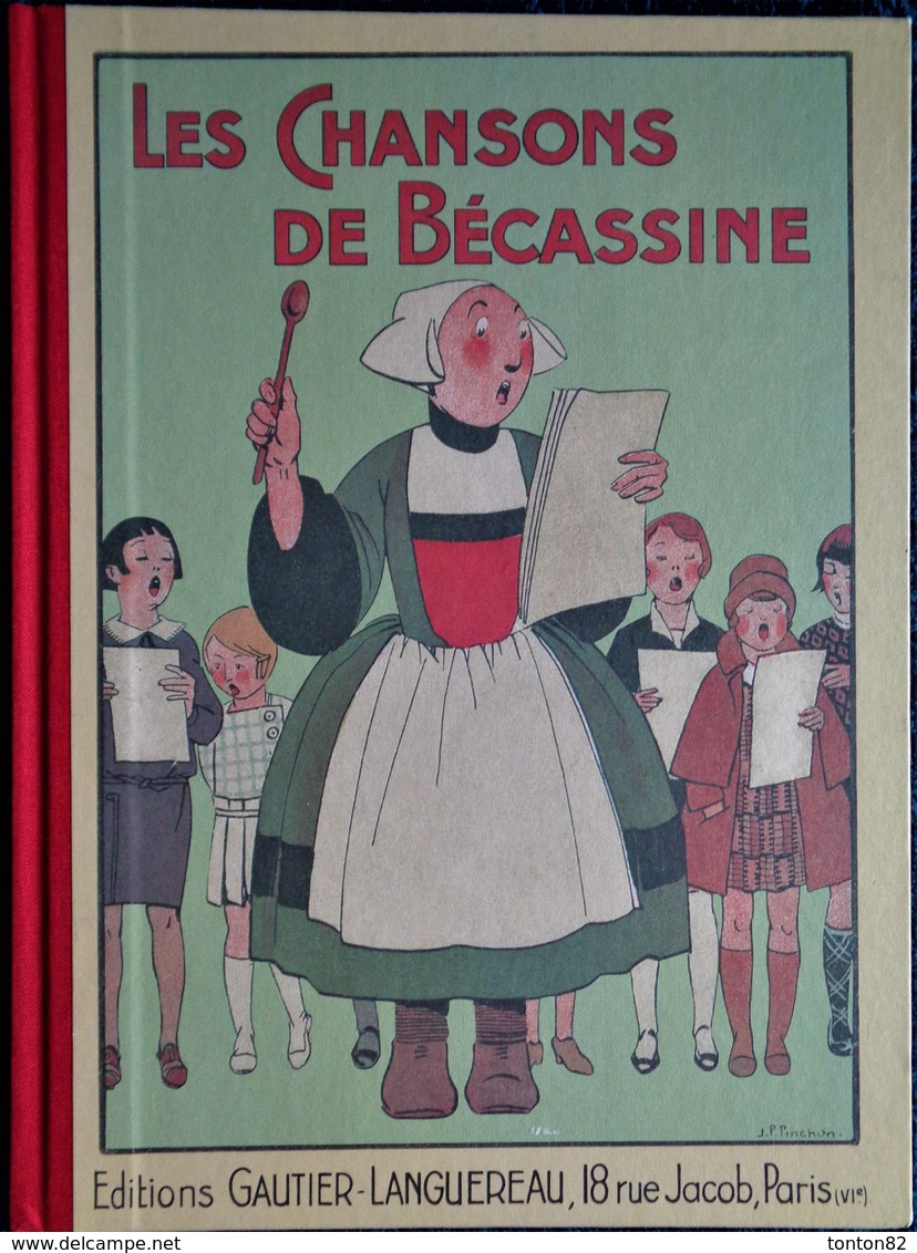 Caumery / Pinchon - Les Chansons De  BÉCASSINE - Gautier-Languereau - ( 2013 ) . - Bécassine