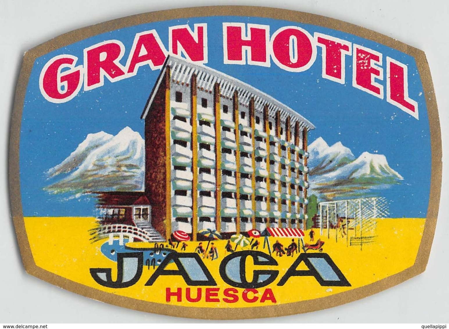 D7860 "  GRAND HOTEL JACA - HUESCA  " ETICHETTA ORIGINALE - ORIGINAL LABEL - Adesivi Di Alberghi