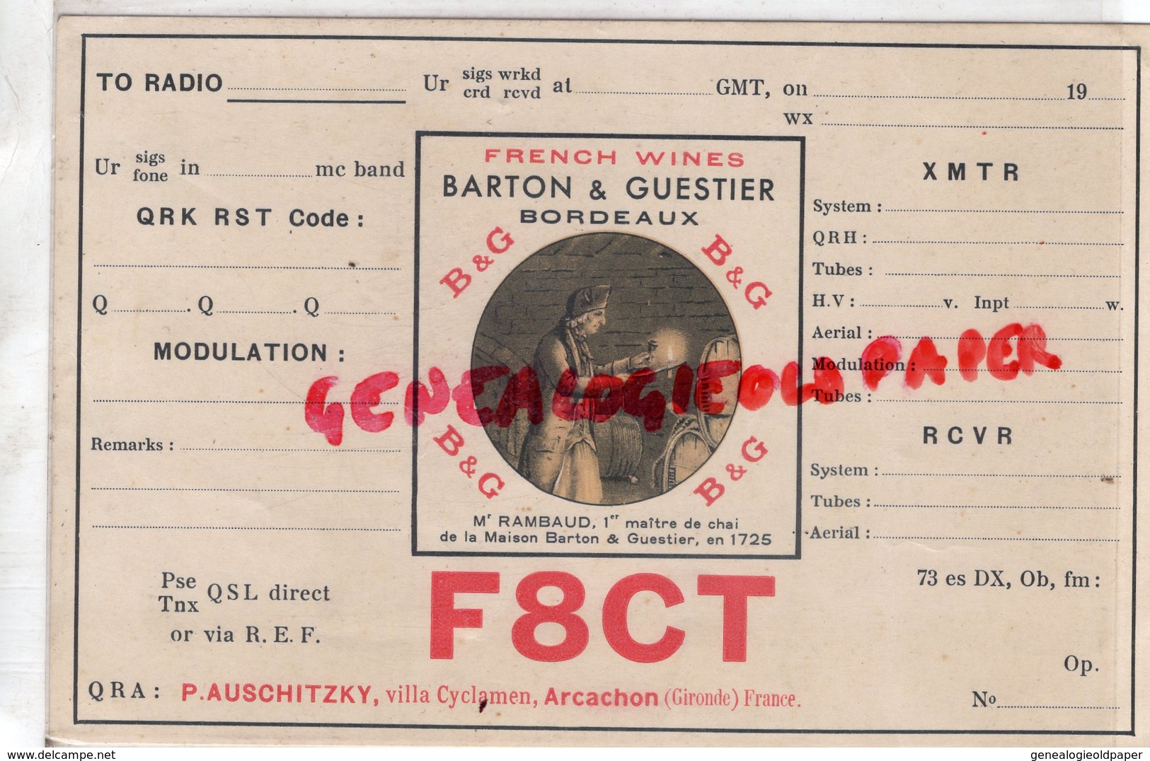 33- ARCACHON - CARTE QSL- RADIO AMATEUR- P. AUSCHITZKY- VILLA CYCLAMEN - FRENCH WINES BARTON & GUESTIER BORDEAUX-RAMBAUD - Radio Amateur