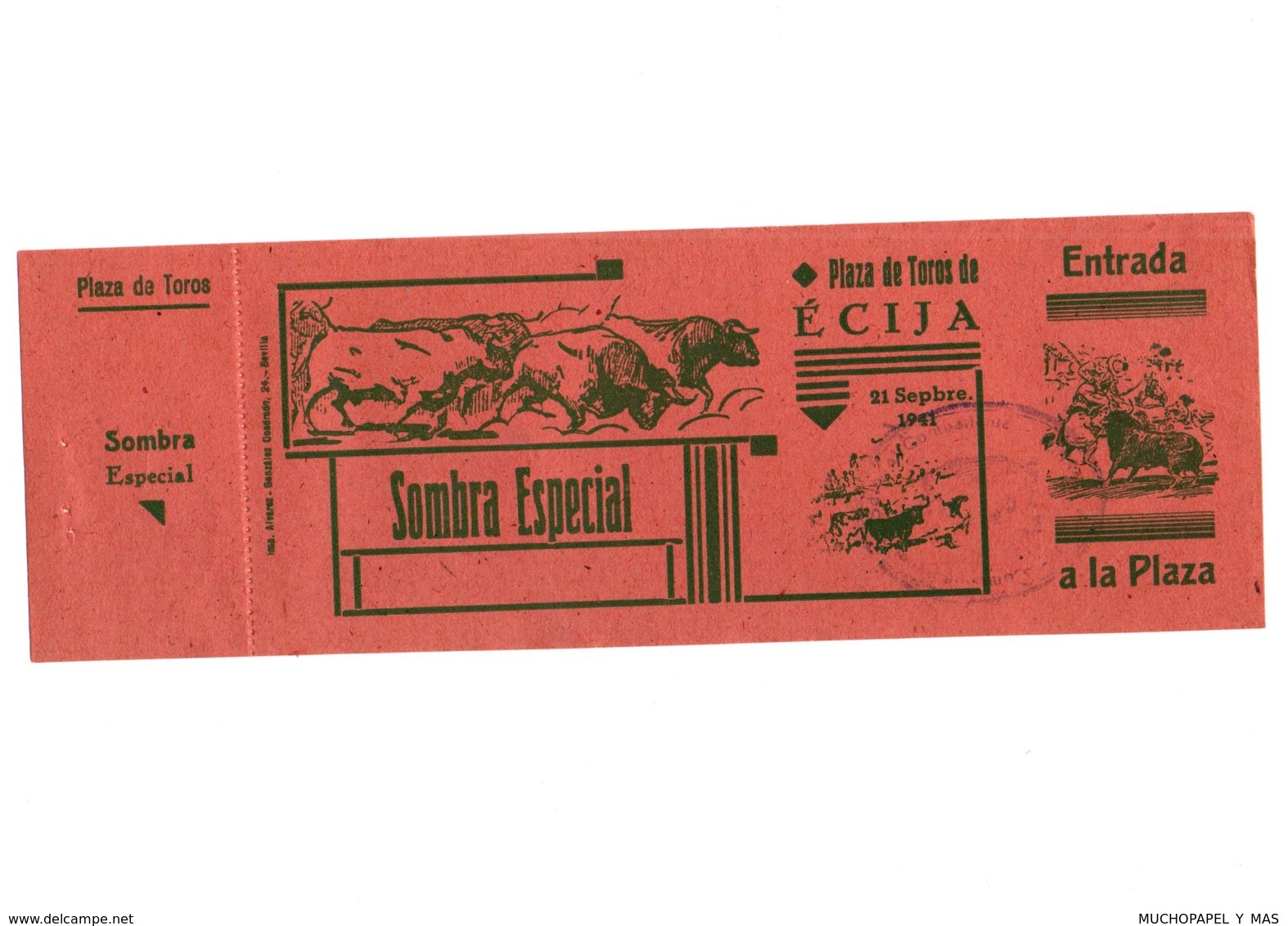 ANTIGUA ENTRADA OLD TICKET CORRIDA DE TOROS PLAZA DE ÉCIJA (SEVILLA) ESPAÑA SPAIN BULLFIGHTING TOREO TORERO AÑO 1941 VER - Tickets - Entradas