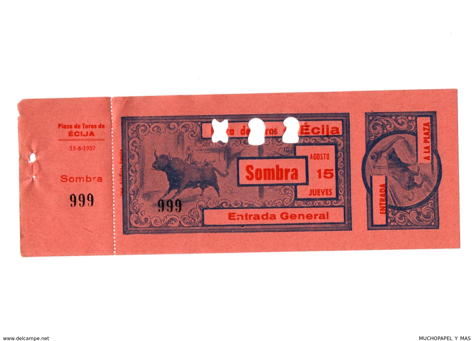 ANTIGUA ENTRADA OLD TICKET CORRIDA DE TOROS PLAZA DE ÉCIJA (SEVILLA) ESPAÑA SPAIN BULLFIGHTING TOREO TORERO AÑO 1957 VER - Tickets - Vouchers