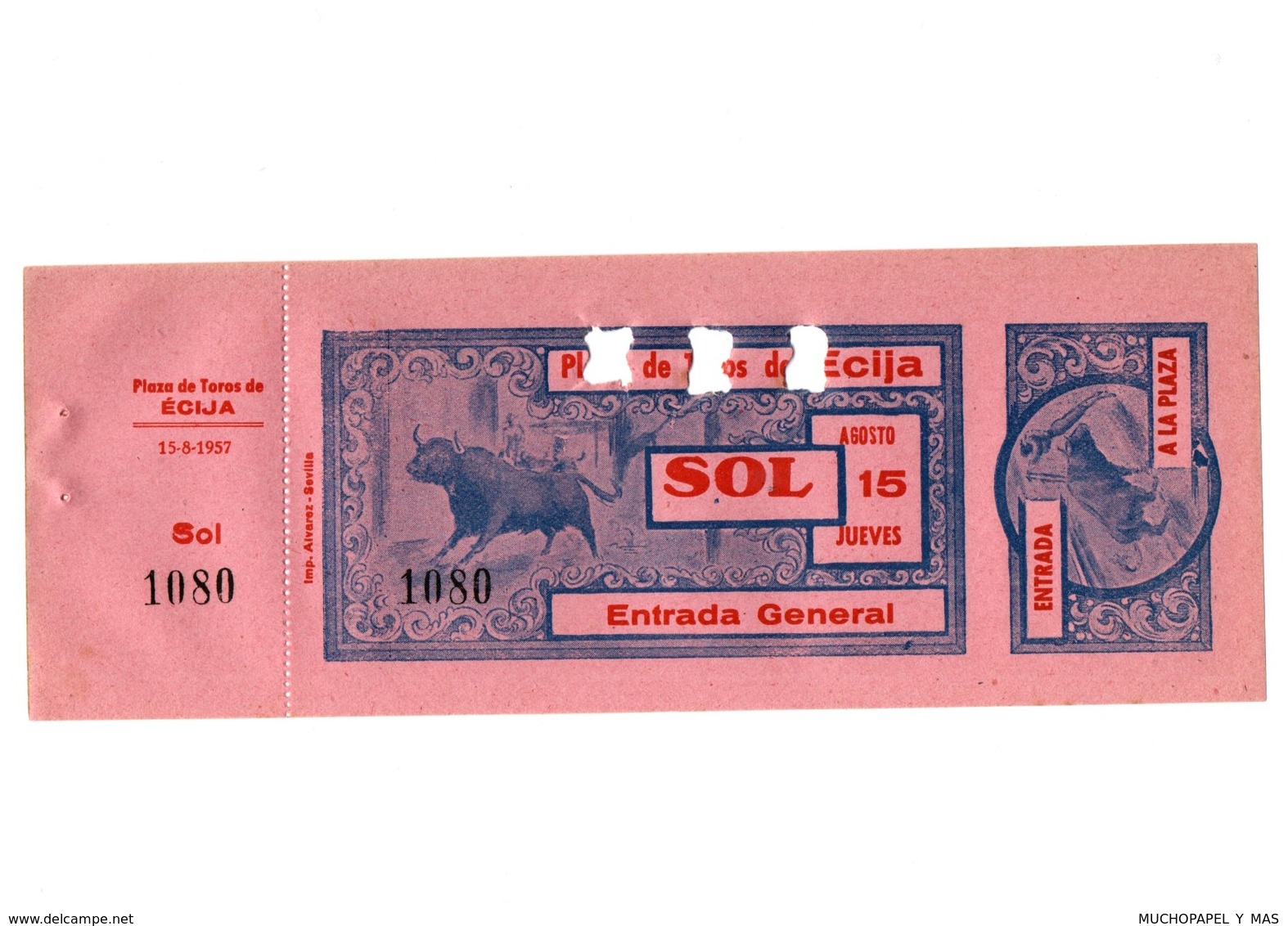 ANTIGUA ENTRADA OLD TICKET CORRIDA DE TOROS PLAZA DE ÉCIJA (SEVILLA) ESPAÑA SPAIN BULLFIGHTING TOREO TORERO AÑO 1957 VER - Toegangskaarten