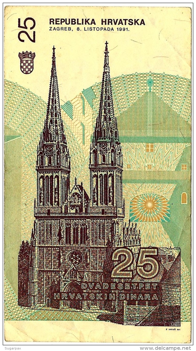 CROATIA - 25 Dinara - 08/10/1991 - P 19.a - Used - Série 103 - Ruder Boskovic / Zagreb Cathedral - Croatie Kroatien - Croatia