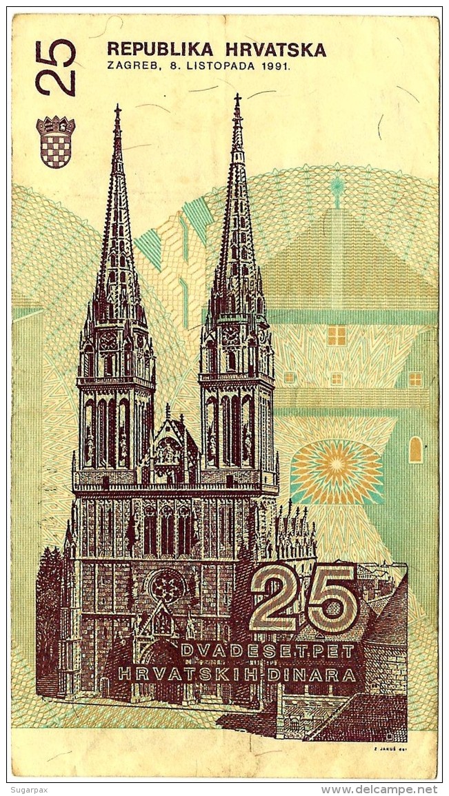 CROATIA - 25 Dinara - 08/10/1991 - P 19.a - Used - Série 111 - Ruder Boskovic / Zagreb Cathedral - Croatie Kroatien - Croatie